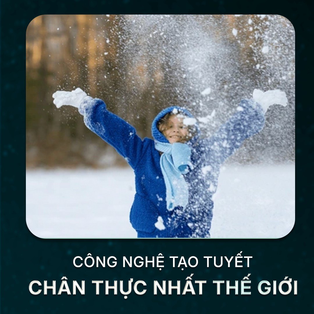 Công nghệ tạo tuyết chân thực nhất thế giới, tạo nên những bông tuyết trắng tinh khiết như ngoài đời, mang lại không gian mùa đông đích thực ngay giữa Cần Giờ.